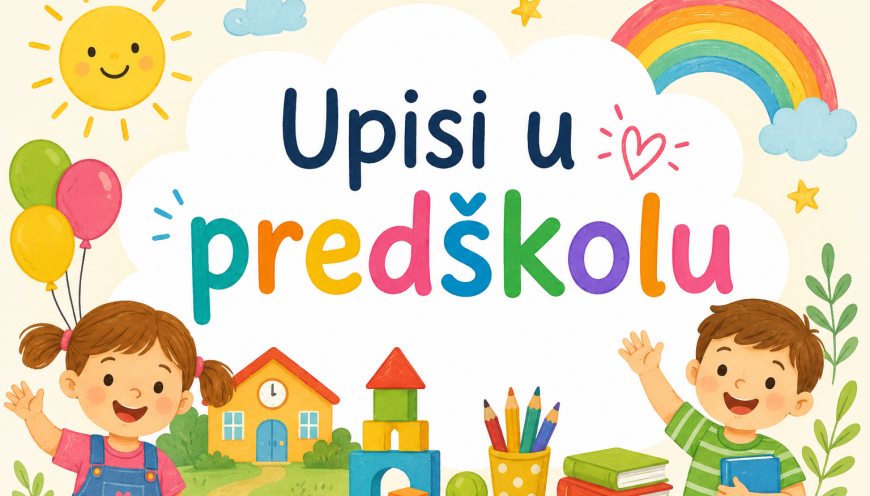 OBAVIJEST – upis u predškolu 2026/2027